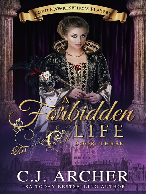 Title details for A Forbidden Life by C.J. Archer - Available